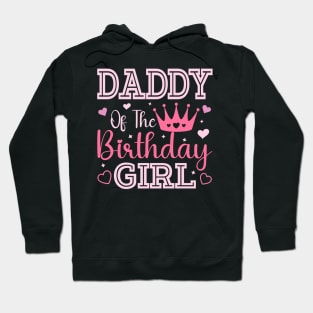 Daddy Of The Birthday Girl Pink Matching Family Party Hoodie